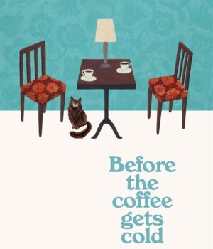 Before the Coffee Gets Cold by Toshikazu Kawaguchi