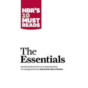 The Essentials by Peter F. Drucker and Clayton M. Christensen