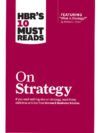 On Strategy by Michael E. Porter