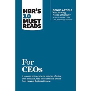 For CEOs by Martin Reeves, Claire Love, and Philipp Tillmanns