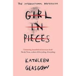 Girl in Pieces by Kathleen Glasgow