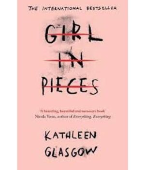 Girl in Pieces by Kathleen Glasgow