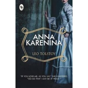 Anna Karenina by Leo Tolstoy
