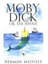 Moby Dick by Herman Melville