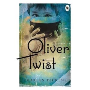 Oliver Twist by Charles Dickens