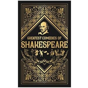 Greatest Comedies of Shakespeare by William Shakespeare