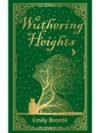 Wuthering Heights (Deluxe Hardbound Edition) by Emily Brontë