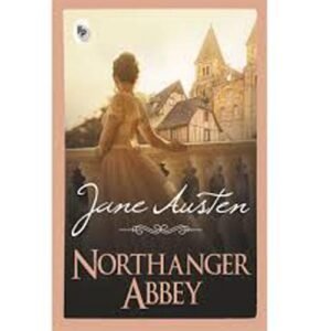 Northanger Abbey by Jane Austen