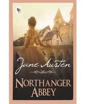 Northanger Abbey by Jane Austen