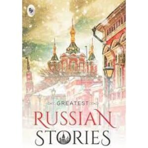Greatest Russian Stories