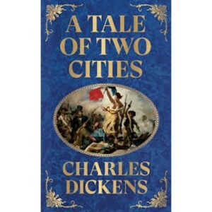 A Tale of Two Cities by Charles Dickens