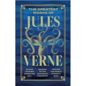 The Greatest Works of Jules Verne by Jules Verne