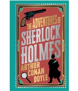 The Adventures Of Sherlock Holmes by Arthur Conan Doyle
