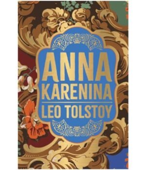 Anna Karenina (Deluxe Hardbound Edition) by Leo Tolstoy