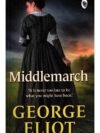 Middlemarch by George Eliot
