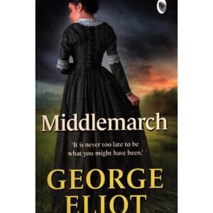 Middlemarch by George Eliot
