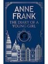 The Diary of a Young Girl by Anne Frank