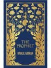 The Prophet by Kahlil Gibran