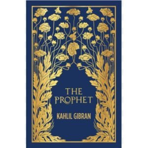 The Prophet by Kahlil Gibran