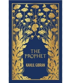The Prophet by Kahlil Gibran