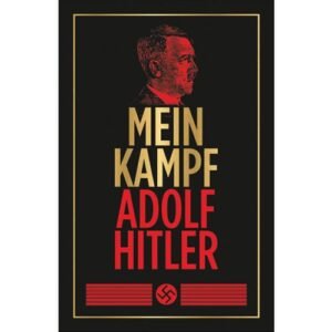 Mein Kampf by Adolf Hitler