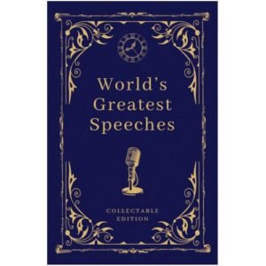 World's Greatest Speeches by Antoine de Saint-Exupéry, J.M. Barrie, Frances Hodgson Burnett