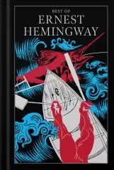 Best of Ernest Hemingway – Deluxe Collectible Edition