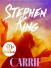 Carrie by Stephen King – A Gripping Crime/Mystery Fiction Thriller