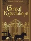 Great Expectations – A Timeless Classic by Charles Dickens