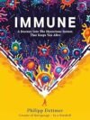 Immune by Philipp Dettmer – A Fascinating Exploration of the Human Immune System