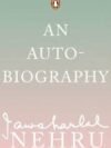 Jawaharlal Nehru by Sunil Khilnani – A Deep Dive into the Life of India’s First Prime Minister