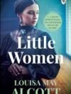 Little Women – A Timeless Classic of Love, Sacrifice, and Sisterhood