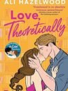 Love, Theoretically by Ali Hazelwood – A Delightful Romance with a Twist
