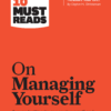 HBR's 10 Must Read On Managing Yourself by Clayton M. Christensen