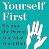 Parent Yourself First by Bryana Kappadakunnel – A Transformative Guide to Conscious Parenting