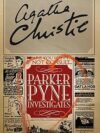 Parker Pyne Investigates by Agatha Christie – A Captivating Mystery Adventure