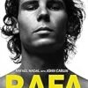 Rafa: My Story – The Inspiring Autobiography of Rafael Nadal