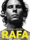 Rafa: My Story – The Inspiring Autobiography of Rafael Nadal