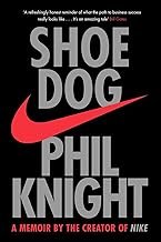 Shoe Dog – A Powerful Autobiography by Phil Knight