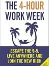 The 4-Hour Work Week by Timothy Ferriss – Escape the 9 to 5 and Live Life on Your Terms