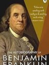 The Autobiography of Benjamin Franklin – A Classic Memoir of a Founding Father