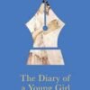 The Diary of a Young Girl – A Powerful Memoir of Hope and Resilience by Anne Frank
