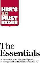 HBR's 10 Must Read The Essentials by Peter F. Drucker and Clayton M. Christensen