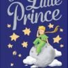 The Little Prince by Antoine de Saint-Exupéry