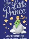 The Little Prince by Antoine de Saint-Exupéry
