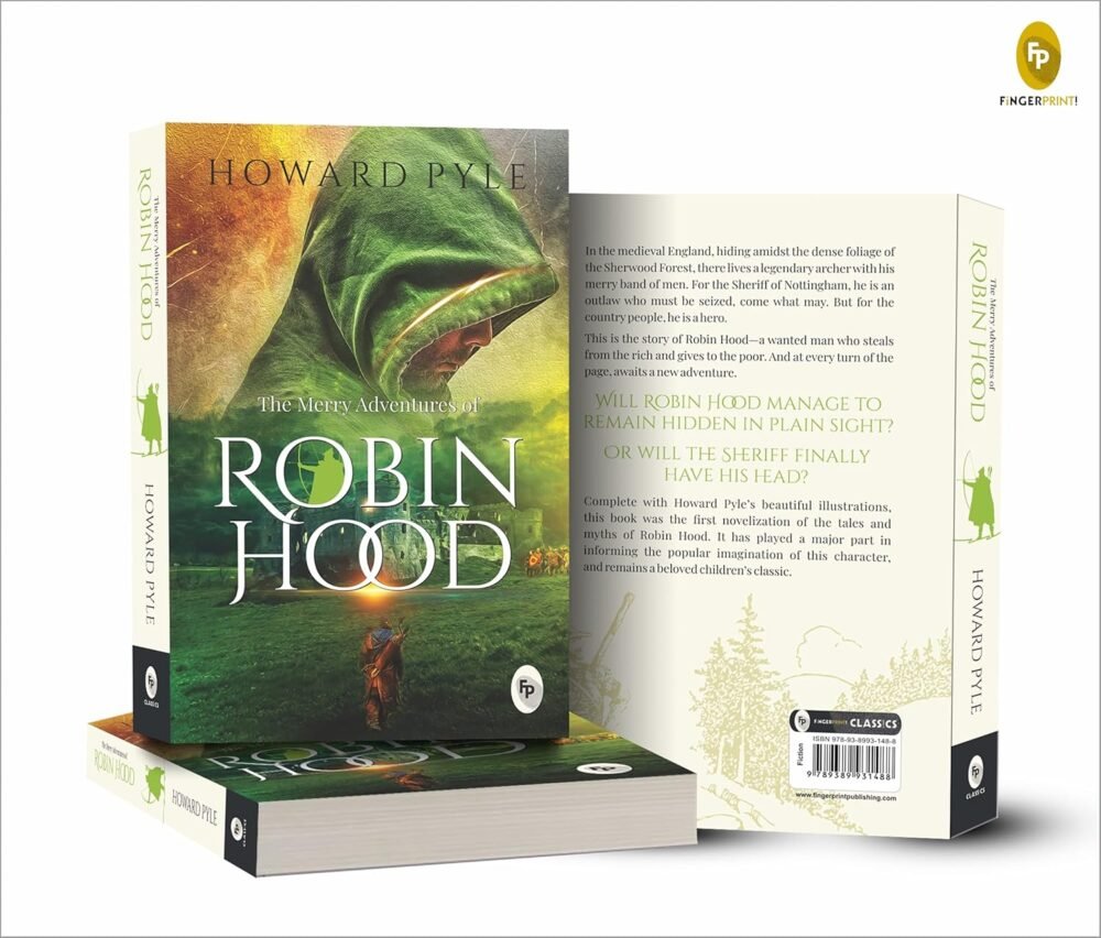 The Merry Adventures of Robin Hood by Howard Pyle – A Timeless Classic of Heroism and Adventure