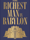 The Richest Man in Babylon by George S. Clason