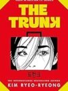 The Trunk by Kim Ryeo-Ryeong – A Powerful Feminist Fiction