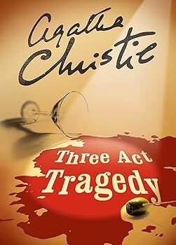 Three Act Tragedy by Agatha Christie – A Classic Mystery from the Queen of Crime