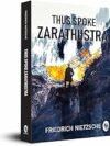 Thus Spoke Zarathustra by Friedrich Nietzsche – A Philosophical Masterpiece